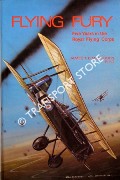 Flying Fury - Five Years in the Royal Flying Corps by McCUDDEN, James T.B.